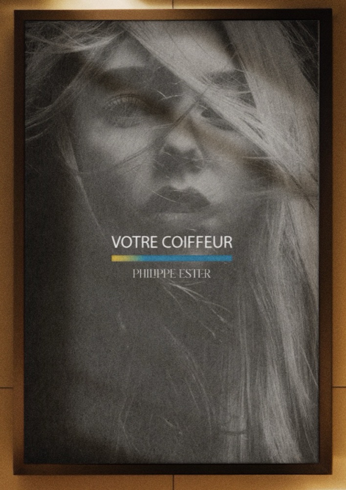 Affiche Philippe Ester — Votre coiffeur